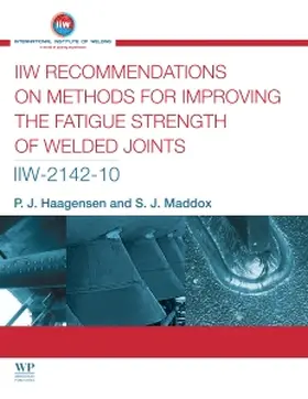 Haagensen / Maddox |  IIW Recommendations on Methods for Improving the Fatigue Strength of Welded Joints | Buch |  Sack Fachmedien