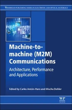 Anton-Haro / Dohler | Machine-To-Machine (M2m) Communications | Buch | 978-1-78242-102-3 | sack.de