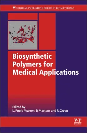 Poole-Warren / Martens / Green | Biosynthetic Polymers for Medical Applications | Buch | 978-1-78242-105-4 | sack.de