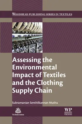 Assessing the Environmental Impact of Textiles and the Clothing Supply Chain | E-Book | sack.de
