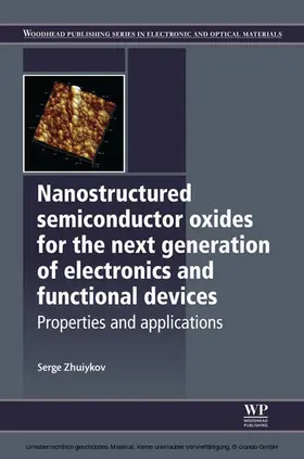 Zhuiykov |  Nanostructured Semiconductor Oxides for the Next Generation of Electronics and Functional Devices | eBook | Sack Fachmedien