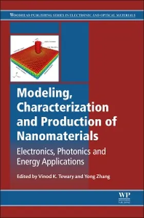 Tewary / Zhang | Modeling, Characterization and Production of Nanomaterials | Buch | 978-1-78242-228-0 | sack.de