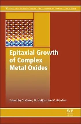 Koster / Huijben / Rijnders | Epitaxial Growth of Complex Metal Oxides | Buch | 978-1-78242-245-7 | sack.de