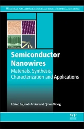 Arbiol / Xiong | Semiconductor Nanowires | Buch | 978-1-78242-253-2 | sack.de