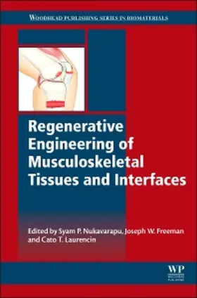 Nukavarapu / Freeman / Laurencin | Regenerative Engineering of Musculoskeletal Tissues and Interfaces | Buch | 978-1-78242-301-0 | sack.de