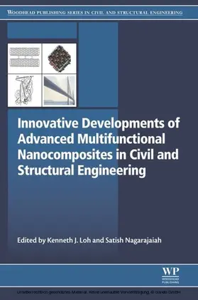 Loh / Nagarajaiah |  Innovative Developments of Advanced Multifunctional Nanocomposites in Civil and Structural Engineering | eBook | Sack Fachmedien