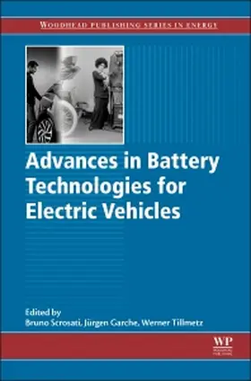 Scrosati / Tillmetz |  Advances in Battery Technologies for Electric Vehicles | Buch |  Sack Fachmedien