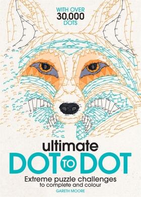 Moore |  Ultimate Dot-to-Dot | Buch |  Sack Fachmedien