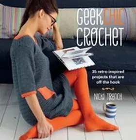 Trench |  Geek Chic Crochet | eBook | Sack Fachmedien
