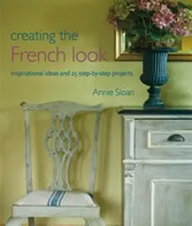 Sloan |  Creating the French Look | eBook | Sack Fachmedien