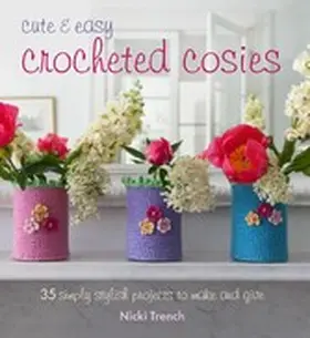 Trench |  Cute and Easy Crocheted Cosies | eBook | Sack Fachmedien