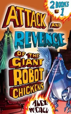 Mccall |  Attack and Revenge of the Giant Robot Chickens | eBook | Sack Fachmedien
