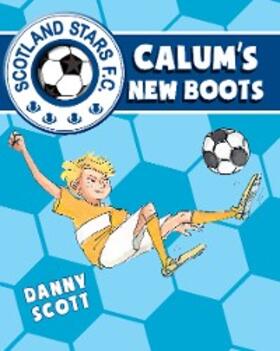 Scott |  Calum's New Boots | eBook | Sack Fachmedien