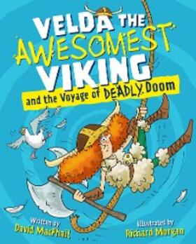 Macphail |  Velda the Awesomest Viking and the Voyage of Deadly Doom | eBook | Sack Fachmedien