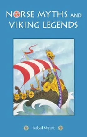 Wyatt |  Norse Myths and Viking Legends | eBook | Sack Fachmedien