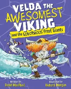 Macphail |  Velda the Awesomest Viking and the Ginormous Frost Giants | eBook | Sack Fachmedien