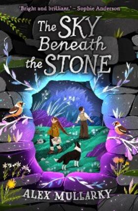Mullarky |  The Sky Beneath the Stone | eBook | Sack Fachmedien