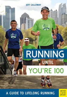 Galloway |  Running Until You're 100 | Buch |  Sack Fachmedien