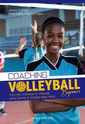 Czimek / Papgeorgiou / Papageorgiou |  Coaching Volleyball Beginners | Buch |  Sack Fachmedien