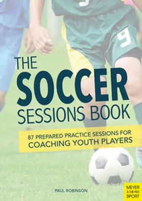 Robinson | The Soccer Sessions Book | Buch | 978-1-78255-219-2 | sack.de