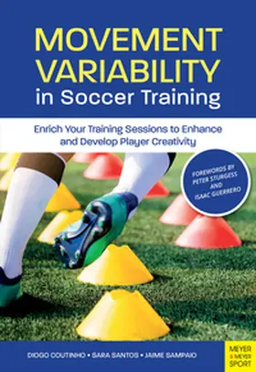Coutinho / Santos / Sampaio |  Movement Variability in Soccer Training | eBook | Sack Fachmedien