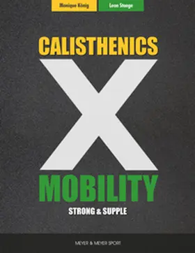 König / Staege |  Calisthenics X Mobility | eBook | Sack Fachmedien
