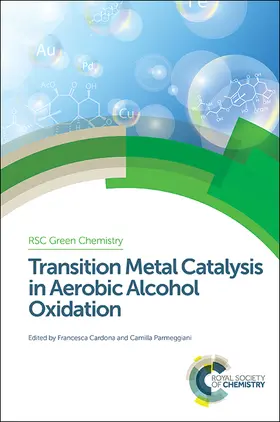 Cardona / Parmeggiani | Transition Metal Catalysis in Aerobic Alcohol Oxidation | E-Book | sack.de