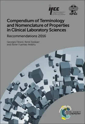 Férard / Dybkaer / Fuentes-Arderiu | Compendium of Terminology and Nomenclature of Properties in Clinical Laboratory Sciences | E-Book | sack.de