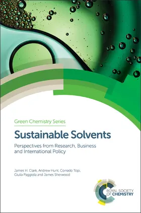 Clark / Hunt / Topi |  Sustainable Solvents | Buch |  Sack Fachmedien