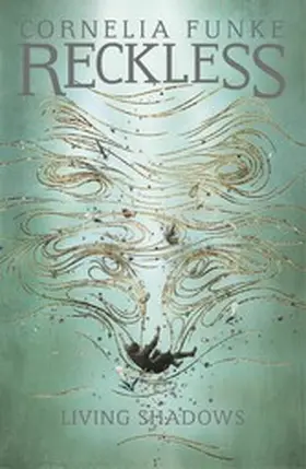 Funke |  Reckless II: Living Shadows | eBook | Sack Fachmedien
