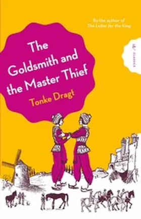 Dragt |  The Goldsmith and the Master Thief | eBook | Sack Fachmedien