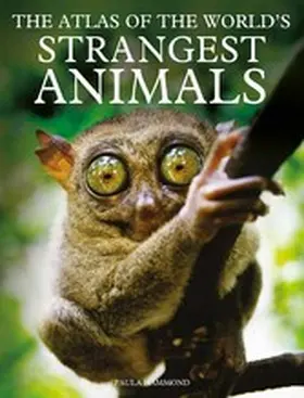 Hammond |  The Atlas of The World's Strangest Animals | eBook | Sack Fachmedien