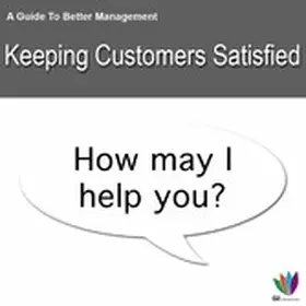 Allen |  A Guide to Better Management: Keeping Customers Satisfied | eBook | Sack Fachmedien