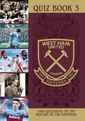 Rogers |  The Official West Ham United Quiz Book 3 | eBook | Sack Fachmedien