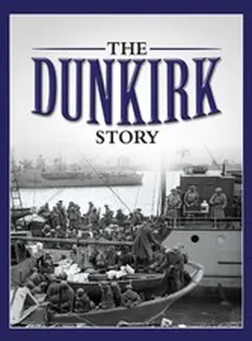 Vigar |  The Dunkirk Story | eBook | Sack Fachmedien