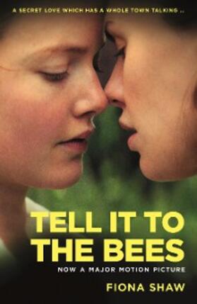 Shaw |  Tell it to the Bees | eBook | Sack Fachmedien