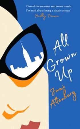 Attenberg |  All Grown Up | eBook | Sack Fachmedien