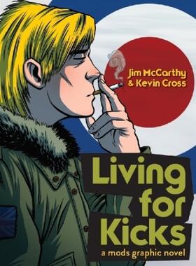 Mccarthy |  Living for Kicks - A Mods Graphic Novel | Buch |  Sack Fachmedien