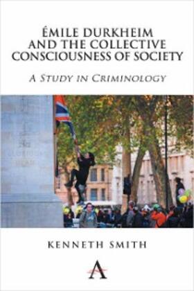 Smith |  Émile Durkheim and the Collective Consciousness of Society | eBook | Sack Fachmedien