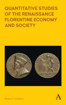 Lindholm |  Quantitative Studies of the Renaissance Florentine Economy and Society | eBook | Sack Fachmedien