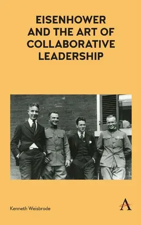 Weisbrode |  Eisenhower and the Art of Collaborative Leadership | eBook | Sack Fachmedien