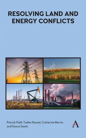 Field / Kansal / Morris |  Resolving Land and Energy Conflicts | eBook | Sack Fachmedien