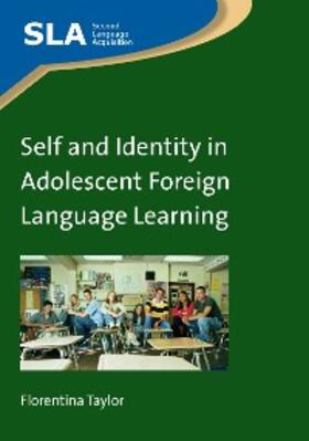 Taylor |  Self and Identity in Adolescent Foreign Language Learning | eBook | Sack Fachmedien