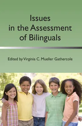 Gathercole | Issues in the Assessment of Bilinguals | Buch | 978-1-78309-008-2 | www2.sack.de