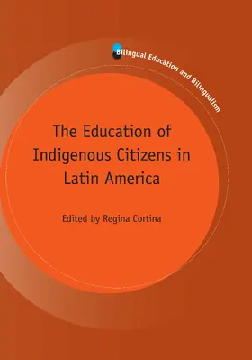 Cortina | The Education of Indigenous Citizens in Latin America | E-Book | sack.de