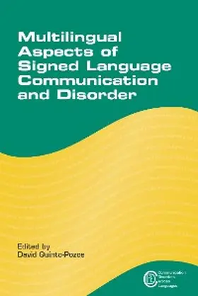 Quinto-Pozos |  Multilingual Aspects of Signed Language Communication and Disorder | eBook | Sack Fachmedien