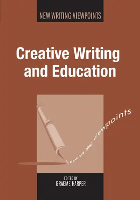 Harper |  Creative Writing and Education | Buch |  Sack Fachmedien