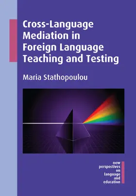 Stathopoulou | Cross-Language Mediation in Foreign Language Teaching and Testing | Buch | 978-1-78309-411-0 | www2.sack.de