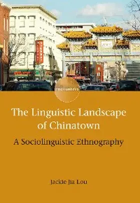 Lou |  The Linguistic Landscape of Chinatown | eBook | Sack Fachmedien