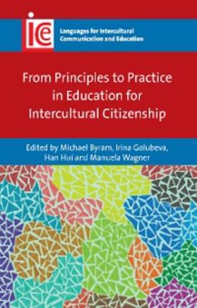 Byram / Golubeva / Hui |  From Principles to Practice in Education for Intercultural Citizenship | eBook | Sack Fachmedien
